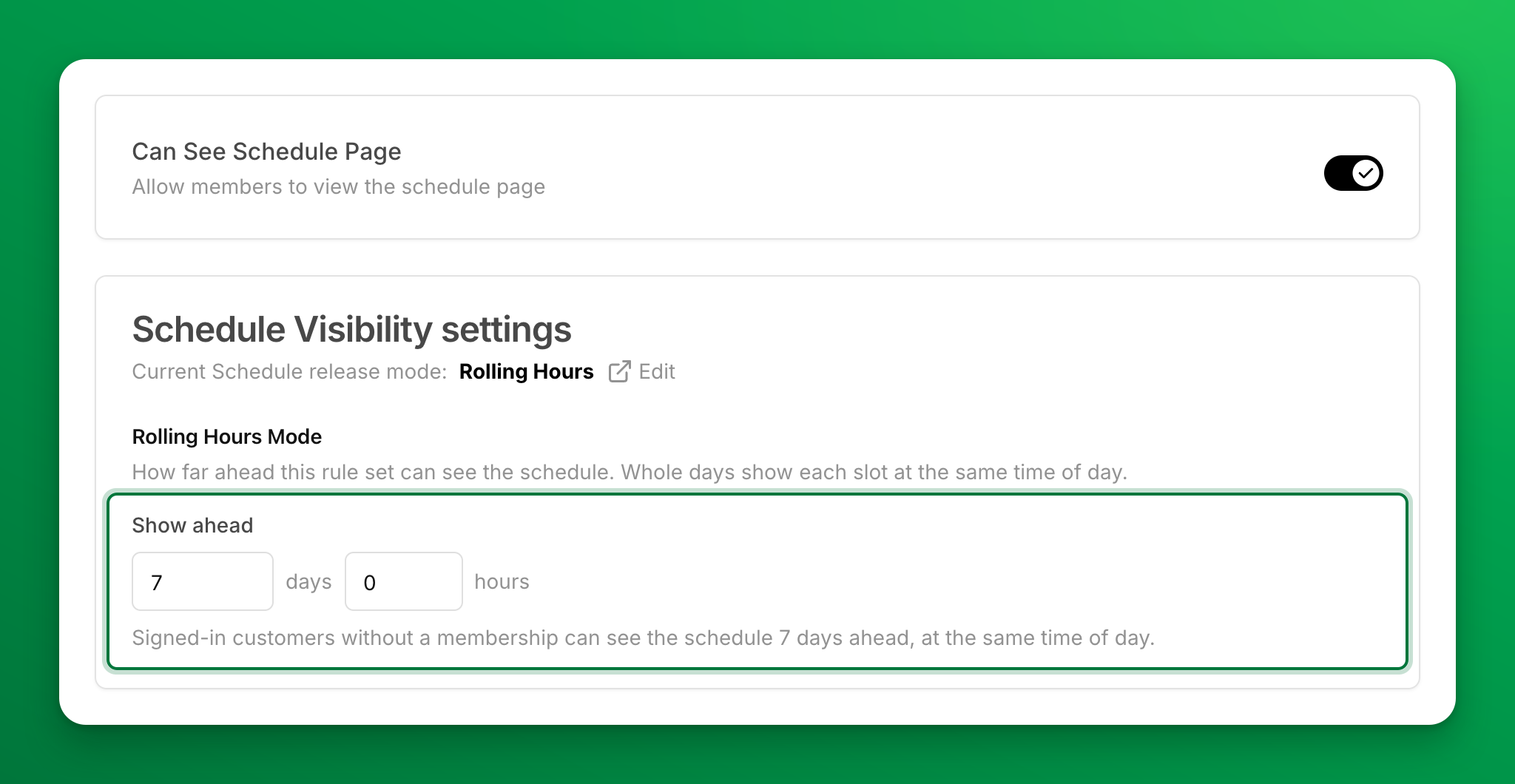 The Schedule tab with Can See Schedule Page on and the release mode Rolling Hours. Show ahead is marked: 7 days and 0 hours, with the line "Signed-in customers without a membership can see the schedule 7 days ahead, at the same time of day."