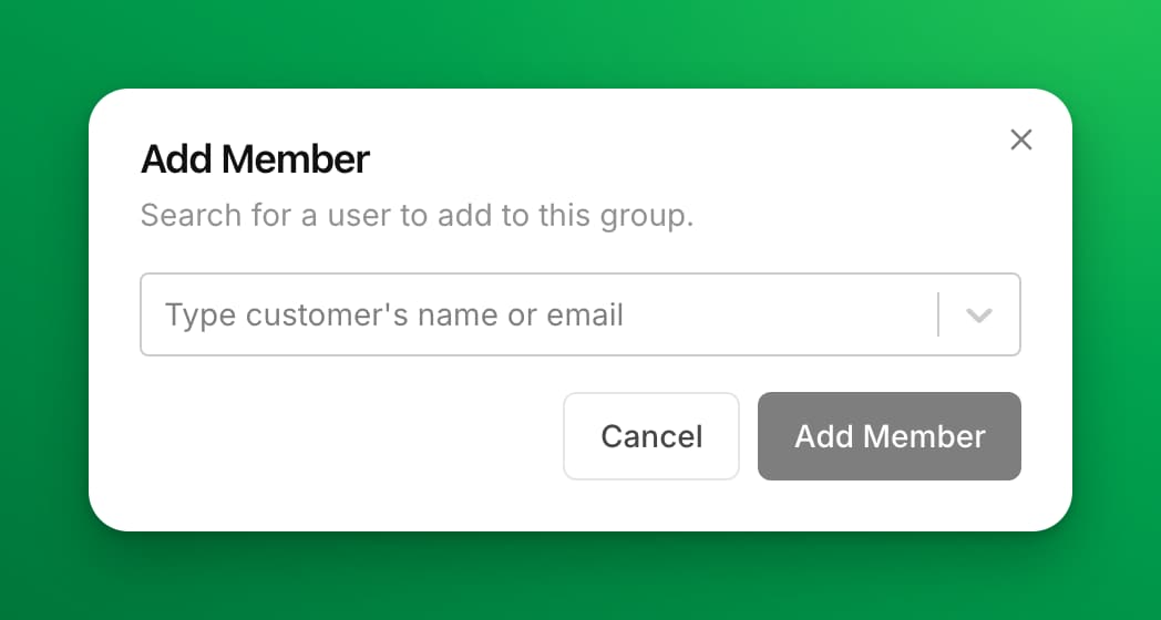The Add Member dialog with a search box that reads "Type customer's name or email" and the Cancel and Add Member buttons.
