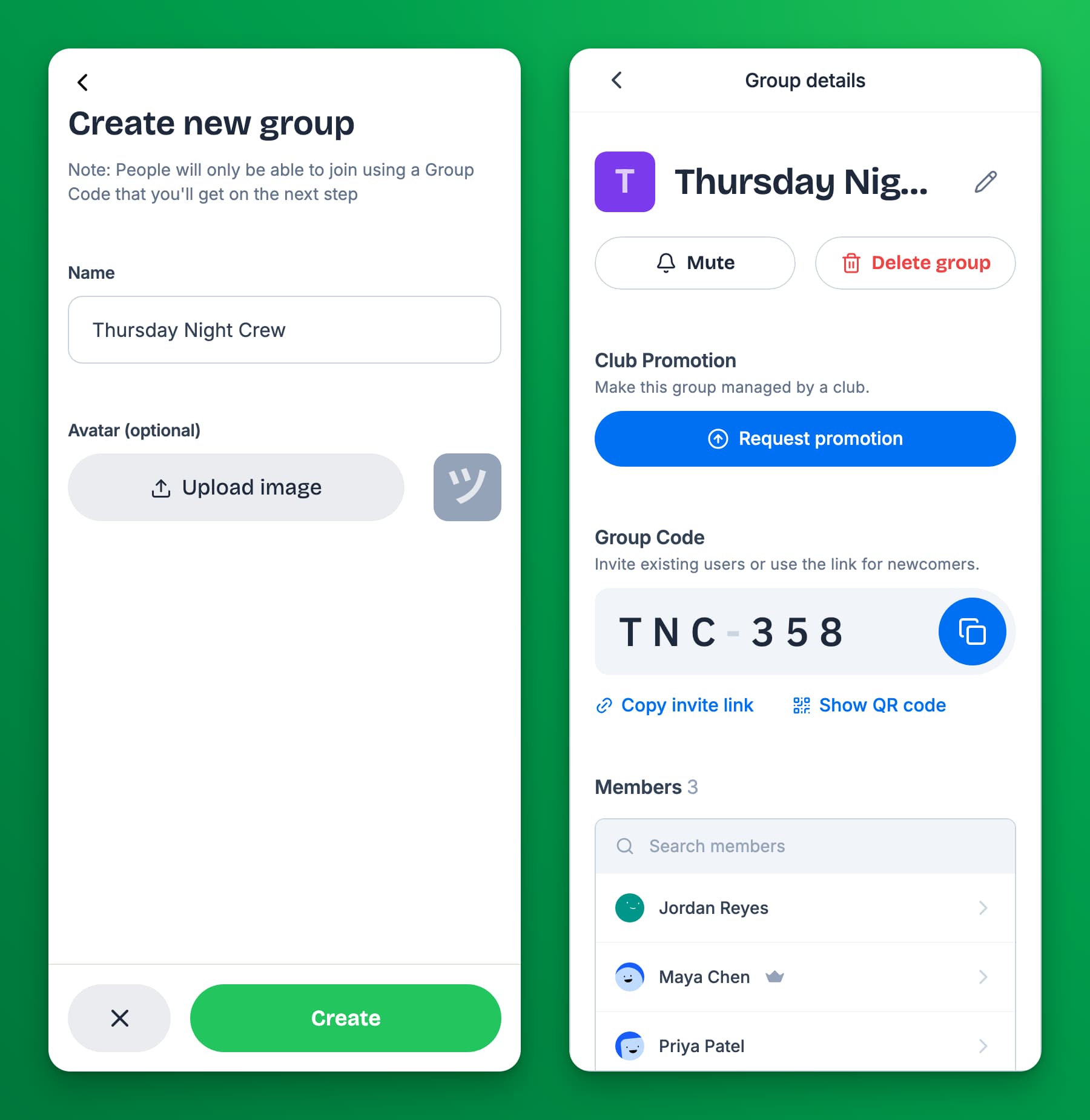 Two phone screens. Left: the Create new group screen with the name Thursday Night Crew, an Upload image button, and a Create button. Right: the Group details screen of Thursday Night Crew with Mute and Delete group buttons, a Club Promotion section with a Request promotion button, the Group Code TNC-358 with Copy invite link and Show QR code, and three members.