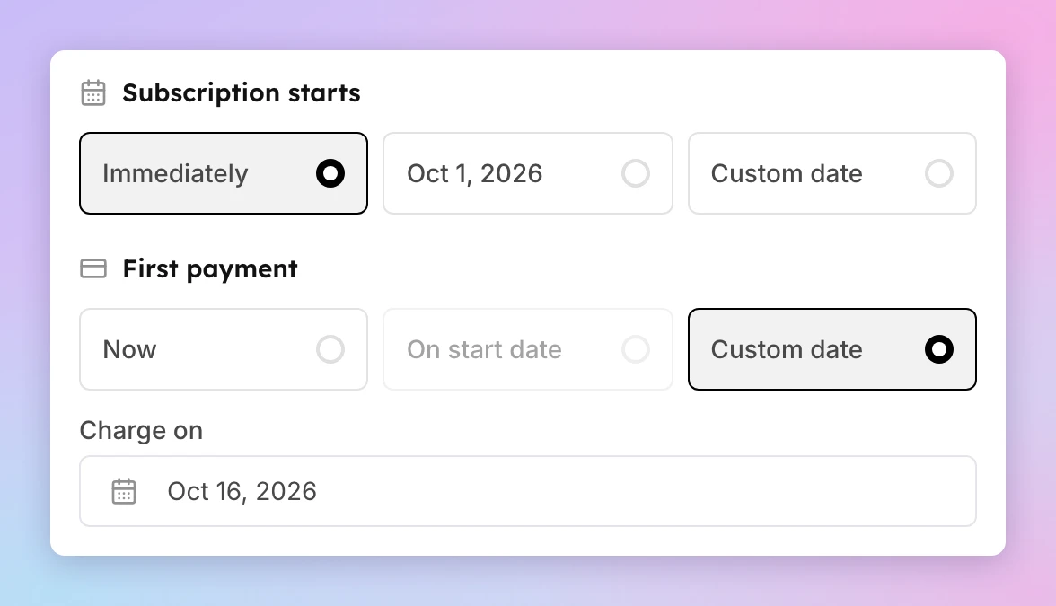 The Subscription starts and First payment options on the Create Subscription page, with Immediately selected for the start and a custom first payment date of October 16, 2026.